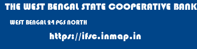 THE WEST BENGAL STATE COOPERATIVE BANK  WEST BENGAL 24 PGS NORTH    ifsc code